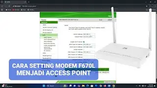 Cara Setting ZTE F670L Menjadi Access Point