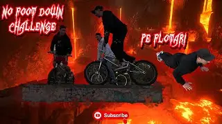 NO FOOT DOWN PE FLOTARI CHALLENGE!