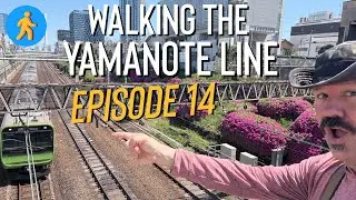 Walking the Entire Yamanote Line in Tokyo, Japan - Episode 14