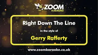 Gerry Rafferty - Right Down The Line (Karaoke Version) with Lyrics On Screen