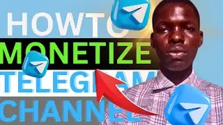 How to Monetize TELEGRAM CHANNEL [ Complete BeginnersTutorial ]