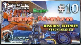 Space Engineers ► Super Engineer Adventures►ч.10 - Большой процесс!
