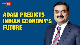 'India Will Be World's 3rd Largest Economy, By 2030' Gautam Adani