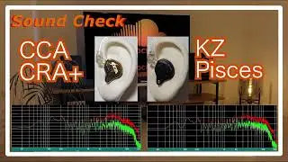 CCA CRA+ vs KZ Pisces [ChineseIEMs Sound Comparison 中華イヤホン音比較]