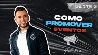 PROMUEVE EVENTOS - COMO INVITAR PARA TU NEGOCIO (PARTE 2)