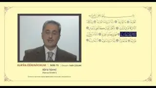 Kuran &Ouml;ğreniyorum 73 -  Karia Suresi (Fatih &Ccedil;ollak)