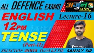 English #16 | Tense | AIRFORCE | NAVY | NDA | CDS | COAST GUARD | Defence Exams | Sanjay Sir