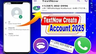 TextNow create Account 2025 / Whatsapp USA 🇺🇸 Canada 🇨🇦 otp Trick 💯