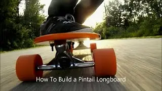 How To Make A Pintail Longboard