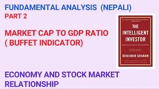 Market cap to GDP ratio / Buffett indicator/ stock market and economy/ Fundamental analysis part 2