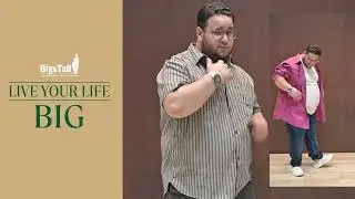 Live your Life Big with Big&Tall 16:9