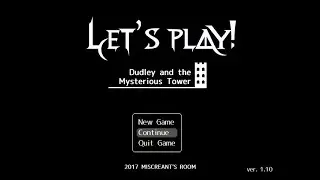Lets play Dudley and the Mysterious Tower