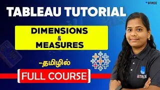 Explain Dimensions & Measure | Tableau Tutorial For Beginners in Tamil | Tableau Full Course