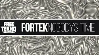 Fortek - Nobodys Time