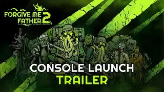Forgive Me Father 2 | Playstation 5 & Xbox Series Launch Trailer