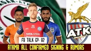ATKMB ALL CONFIRMED SIGNING PLAYER ।। ISL TRANSFER NEWS ।।