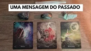 UMA MENSAGEM DO SEU PASSADO PARA O FUTURO 📜⏳✨- TAROT 