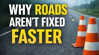 Why Roads Aren&rsquo;t Fixed Faster