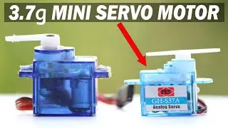 3.7g Micro Servo Motor l Mini Servo Motor Unboxing And Testing