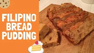 FILIPINO BREAD PUDDING | HOW TO MAKE BREAD PUDDING | HOW TO SAVE LEFTOVER BREAD | Philinne Alip