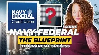 2025 Navy Federal Credit Union Blueprint to Financial Success | How to join Navy Federal