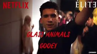 Glass Animals - Gooey (&Eacute;lite Soundtrack) (S01xE05)