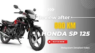 Review After 800 KM Ride Honda SP 125 | Malayalam Video #hondamotorcycle #honda #hondasp125