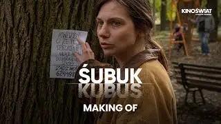 ŚUBUK | Making of Małgorzata Gorol | Kino Świat