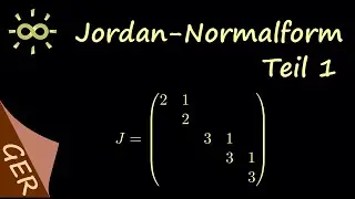 Jordan-Normalform - Teil 1 - Überblick [dark version]