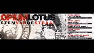 Opium Lotus - rennen voor stacks (prod Zennybeaterz) #stemvandestraat