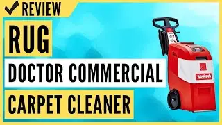 Rug Doctor Mighty Pro X3 Commercial Carpet Cleaner Review