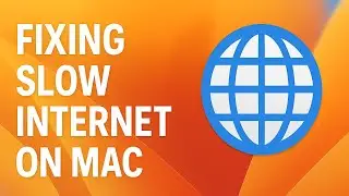 How To Fix Slow Internet on Mac