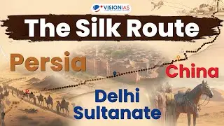 How Delhi Connected India to the Silk Route | A Forgotten Global Story