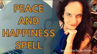 Working Witchcraft for Inner Peace and Happiness