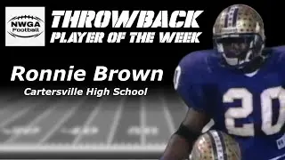 Ronnie Brown High School Highlights | NWGA Football Throwback Player of the Week