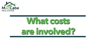 MacCabe Real Estate: What costs are involved?