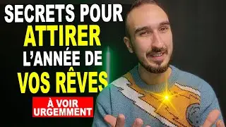 À voir absolument ! | Secrets d'Attraction pour une Année Extraordinaire 🚀