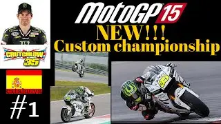 MotoGP 15 Cal Crutchlow CWM - LCR Honda  Part 1 @Catalunya
