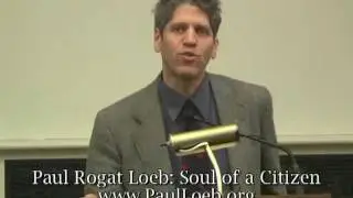 Paul Loeb: Soul of a Citizen