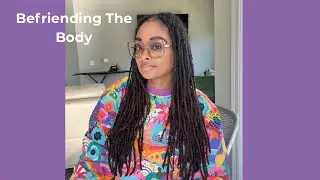 Aging is befriending the body 🫧
