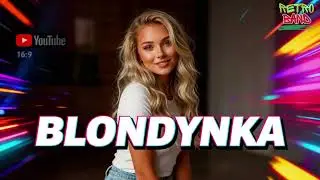 BLONDYNKA - RETRO BAND 🎷 Kochamy blondynki 🌹💛 Disco Polo