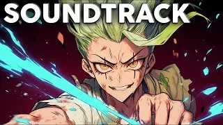 GET EXCITED Inspired Music by Dr. Stone Anime Series