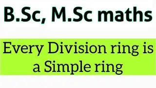 Every Division ring is a Simple ring