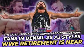 🔴AJ Styles REALLY DONE? WWE Royal Rumble 2026 Predictions & FULL PREVIEW | TNT #131