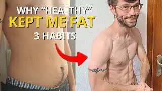 3 Healthy Habits That Actually Kept Me Fat (And Cost Me 30 Pounds)