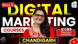 Top 5 Best Digital Marketing Courses Institutes in Chandigarh #digitalmarketinginstitute