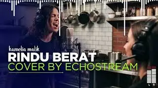 RINDU BERAT &ndash; Kamelia Malik | Rock Cover by EchoStream (Female Vocal Studio Session)