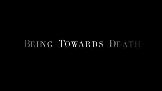 Being Toward Death - Documentary