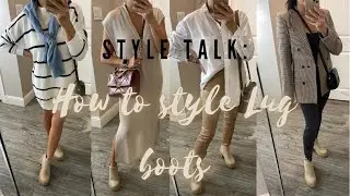 STYLE TALK | HOW TO STYLE LUG SOLE BOOTS | FALL STYLING | FALL 2021 BOOTS