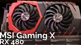 MSI RX 480 Gaming X - Great Card, Poor Pricing